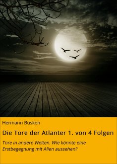 eBook: Die Tore der Atlanter 1. von 4 Folgen