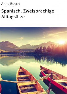 eBook: Spanisch. Zweisprachige Alltagsätze