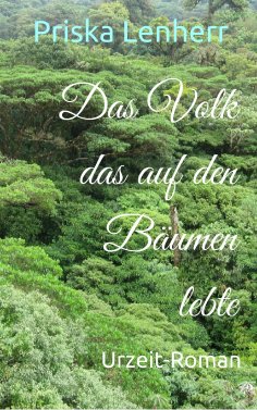 ebook: Das Volk das auf den Bäumen lebte