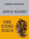 eBook: John K. Rickert