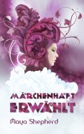 eBook: Märchenhaft erwählt