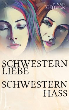 eBook: Schwesternliebe - Schwesternhass