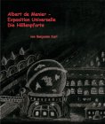 eBook: Albert de Menier - Exposition Universelle Die Höllenpforte