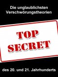 ebook: Die unglaublichsten Verschwörungstheorien