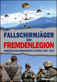 eBook: Die Fallschirmjäger der Fremdenlegion