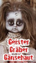 ebook: Geister, Gräber, Gänsehaut