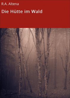 eBook: Die Hütte im Wald