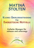 ebook: Kleines Überlebenstraining für energetische Notfälle