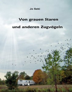 eBook: Von grauen Staren und anderen Zugvögeln