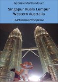 eBook: Singapur Kuala Lumpur Western Australia