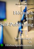 ebook: Hörbuch und Self-Publishing