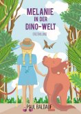 eBook: Melanie in der Dino-Welt