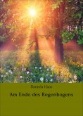 eBook: Am Ende des Regenbogens