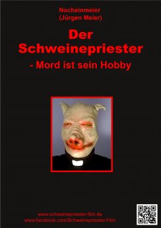 eBook: Der Schweinepriester - Mord ist sein Hobby