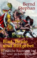 eBook: Blut, Beute und Bittgebet