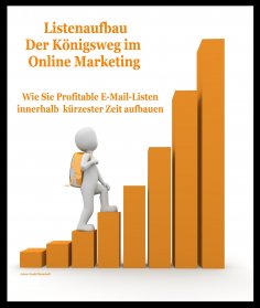 ebook: Listenaufbau "Der Königsweg im Online Marketing"