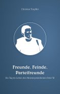 ebook: Freunde, Feinde, Parteifreunde