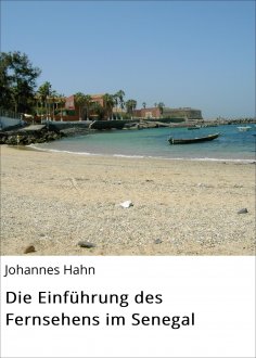 ebook: Die Einführung des Fernsehens im Senegal