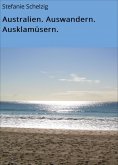 eBook: Australien. Auswandern. Ausklamüsern.