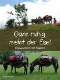 eBook: Ganz ruhig, meint der Esel
