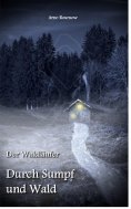 eBook: Der Waldläufer - Durch Sumpf und Wald