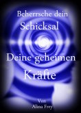 eBook: Beherrsche dein Schicksal