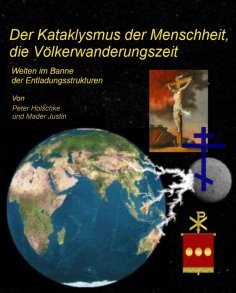 eBook: Der Kataklysmus der Menschheit, die Völkerwanderungszeit