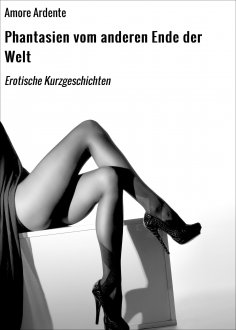 ebook: Phantasien vom anderen Ende der Welt