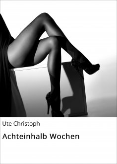 eBook: Achteinhalb Wochen