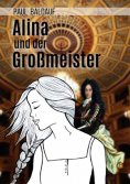 eBook: Alina und der Großmeister