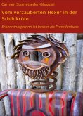 eBook: Vom verzauberten Hexer in der Schildkröte