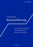 eBook: Ungewollte Grenzerfahrung