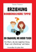 eBook: Erziehung - Bombensichere Tipps!