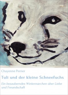 eBook: Tuli und der kleine Schneefuchs