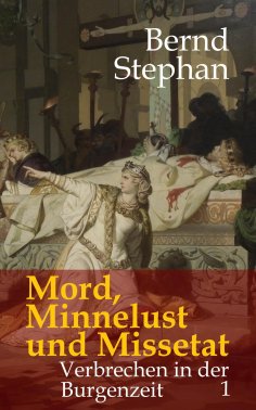 eBook: Mord, Minnelust und Missetat
