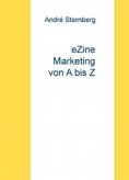 ebook: eZine Marketing von A bis Z