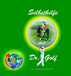 eBook: Golf - Selbsthilfe mit "Dr.Golf"