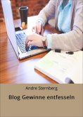 ebook: Blog Gewinne entfesseln