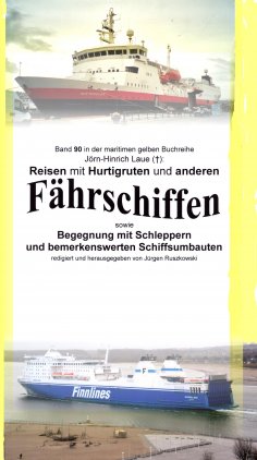 eBook: Reisen mit Hurtigruten und anderen Fährschiffen - Begegnung mit Schleppern und bemerkenswerten Schif