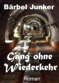 eBook: Gang ohne Wiederkehr