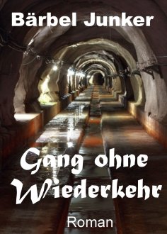 eBook: Gang ohne Wiederkehr