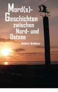 eBook: Mord(s)-Geschichten zwischen Nord- und Ostsee