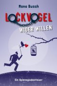 eBook: Lockvogel wider Willen