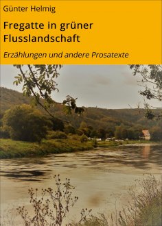 eBook: Fregatte in grüner Flusslandschaft