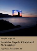 eBook: Kundalini Yoga bei Sucht und Abhängigkeit