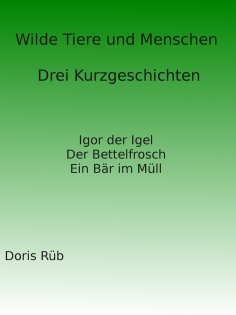 eBook: Wilde Tiere und Menschen