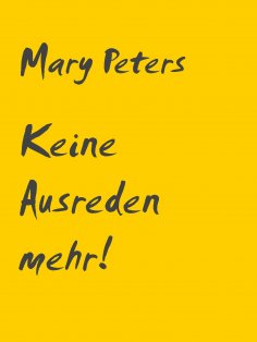 eBook: Keine Ausreden mehr!