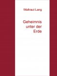 eBook: Geheimnis unter der Erde