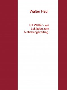 eBook: RA Waßer - ein Leitfaden zum Aufhebungsvertrag