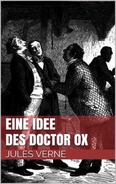 ebook: Eine Idee des Doctor Ox